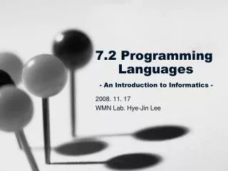 7.2 Programming 	Languages - An Introduction to Informatics -