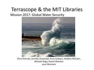 Terrascope &amp; the MIT Libraries