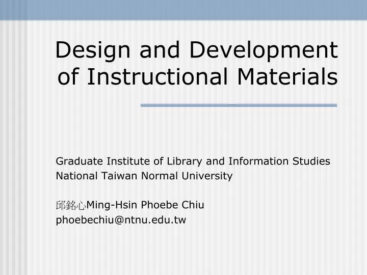 design and development of instructional materials