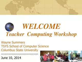 WELCOME Teacher Computing Workshop