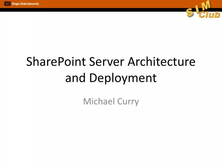 sharepoint server architecture and deployment