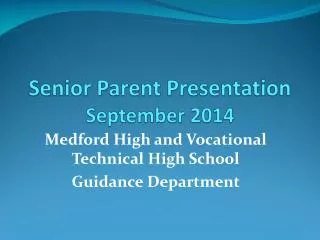 Senior Parent Presentation September 2014