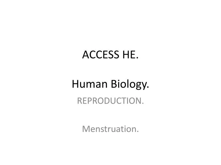 access he human biology