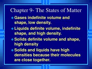 Chapter 9- The States of Matter