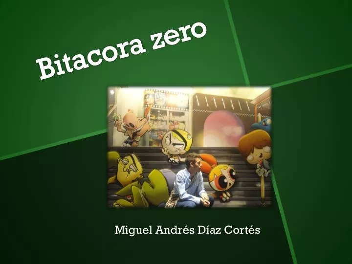 bitacora zero