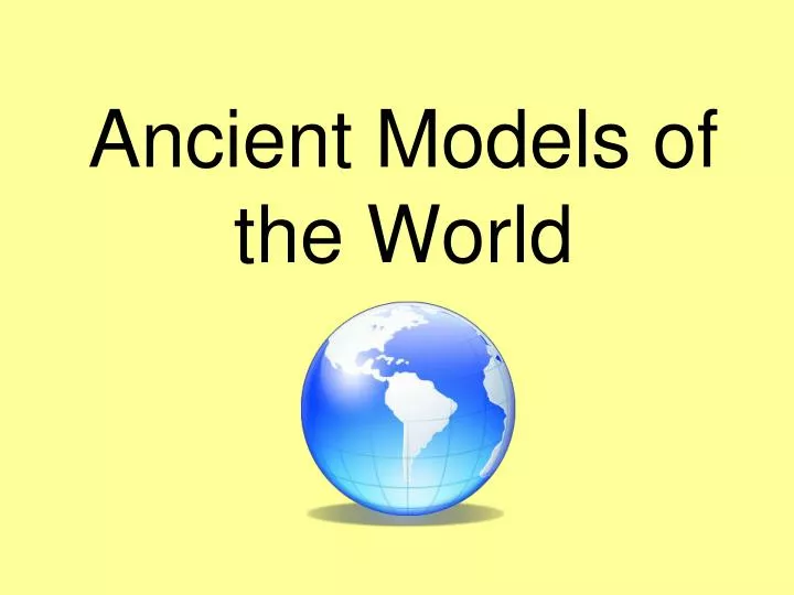 ancient models of the world