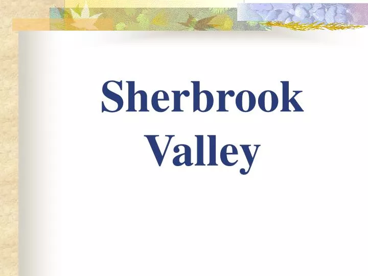 sherbrook valley