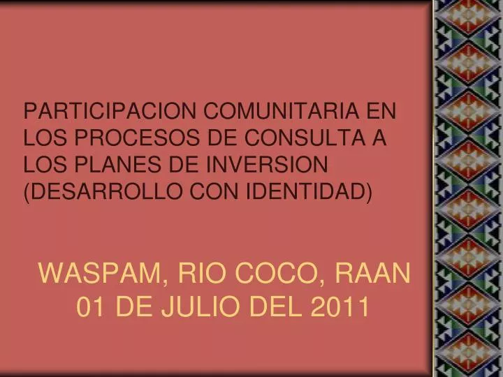 waspam rio coco raan 01 de julio del 2011