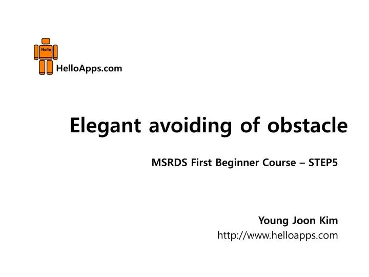 elegant avoiding of obstacle