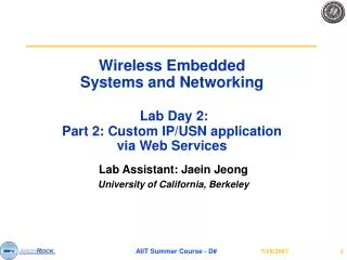 Lab Assistant: Jaein Jeong University of California, Berkeley