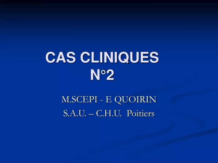 cas cliniques n 2