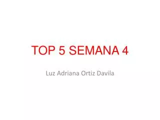 top 5 semana 4
