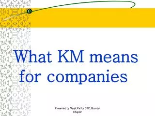 What KM means for companies