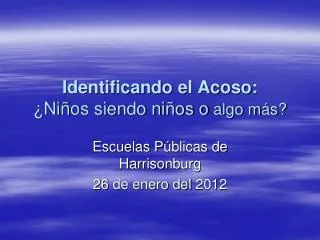 identificando el acoso ni os siendo ni os o algo m s