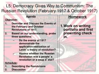 L5: Democracy Gives Way to Communism: The Russian Revolution (February 1917 &amp; October 1917)