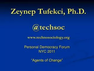 Zeynep Tufekci, Ph.D. @techsoc technosociology
