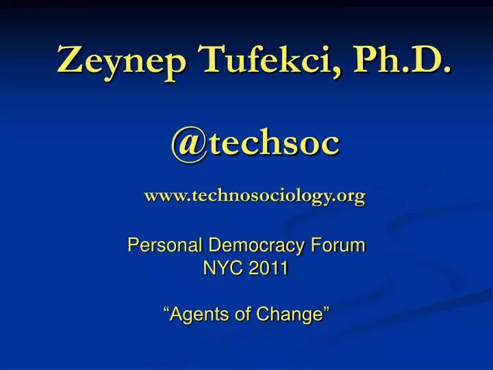 zeynep tufekci ph d @techsoc www technosociology org