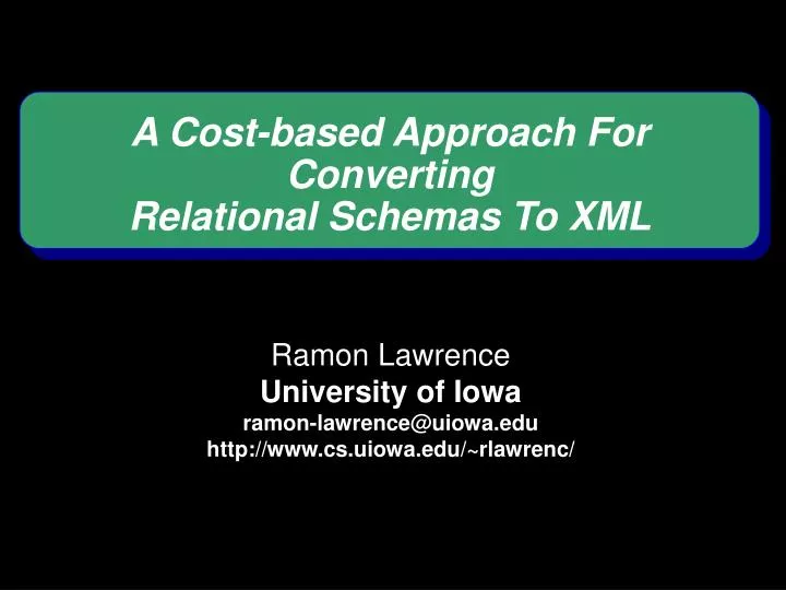 a cost based approach for converting relational schemas to xml