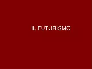 il futurismo