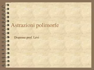 astrazioni polimorfe