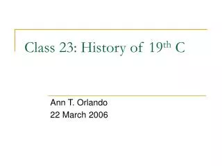 Class 23: History of 19 th C