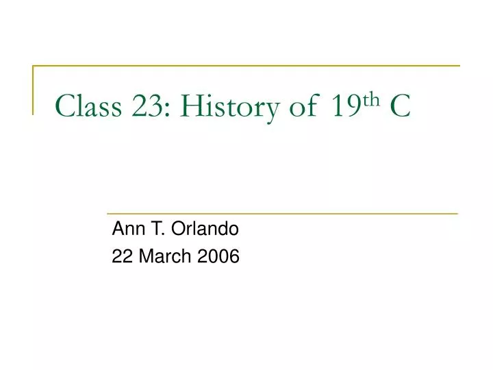 class 23 history of 19 th c