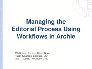 Managing the Editorial Process Using Workflows in Archie