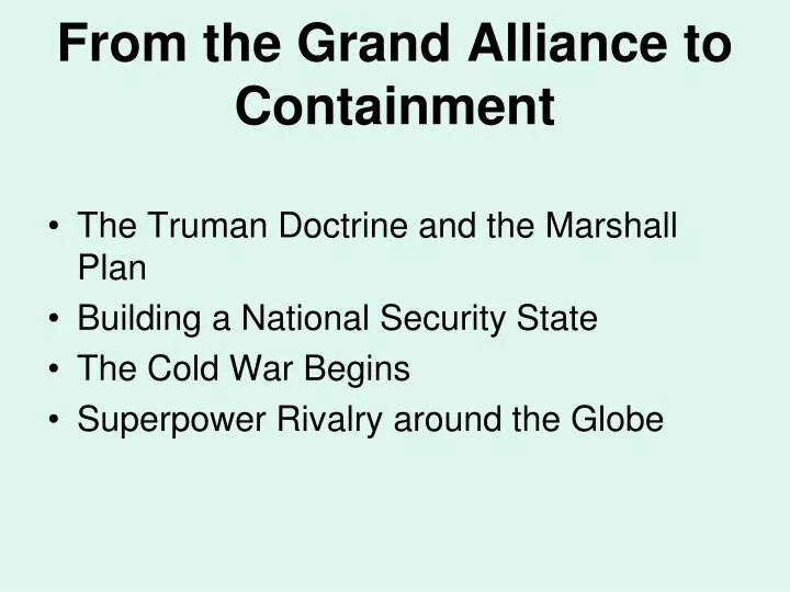 from the grand alliance to containment