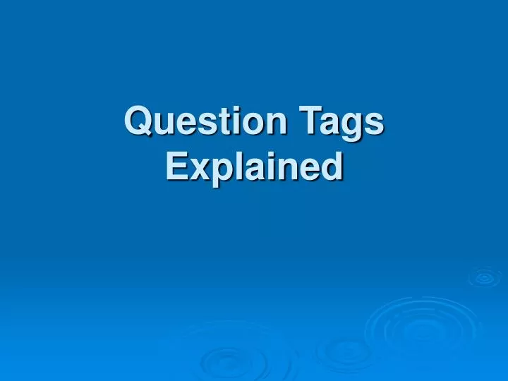 question tags explained