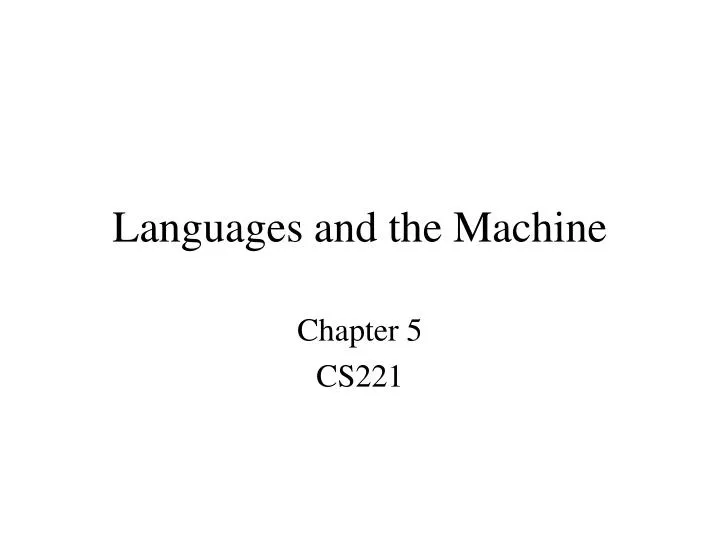 languages and the machine