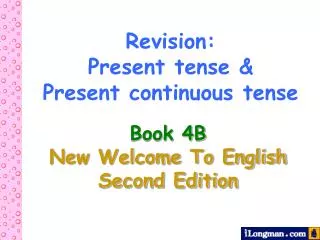 Revision: Present tense &amp; Present continuous tense