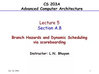 Lecture 5 Section A.8 Branch Hazards and Dynamic Scheduling via scoreboarding