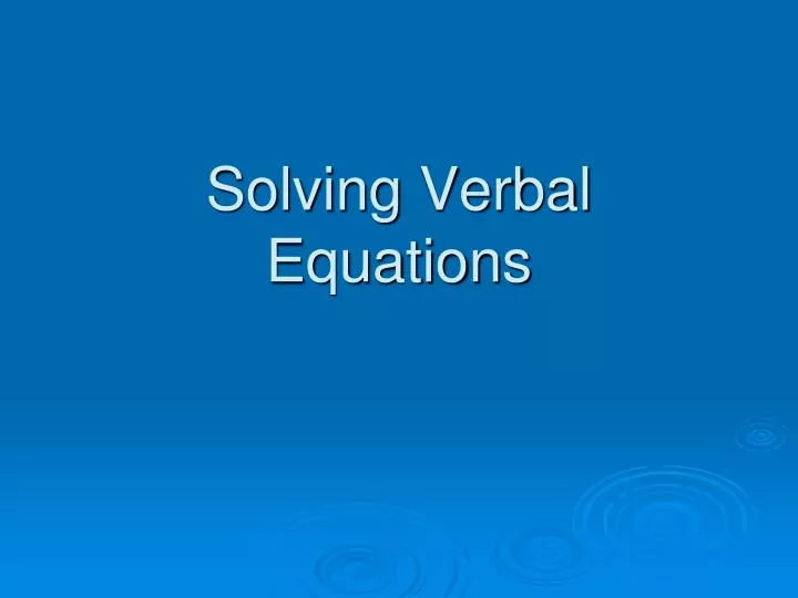 solving verbal equations