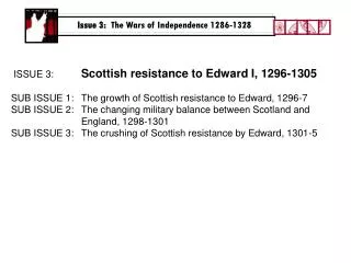 Issue 3: The Wars of Independence 1286-1328