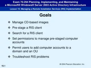 Manage CD-based images Pre-stage a RIS client Search for a RIS client