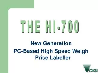 New Generation PC-Based High Speed Weigh Price Labeller