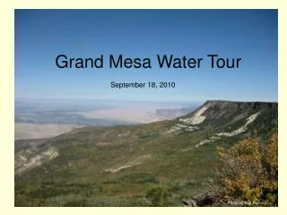 Grand Mesa Water Tour