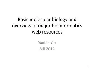 Basic molecular biology and overview of major bioinformatics web resources