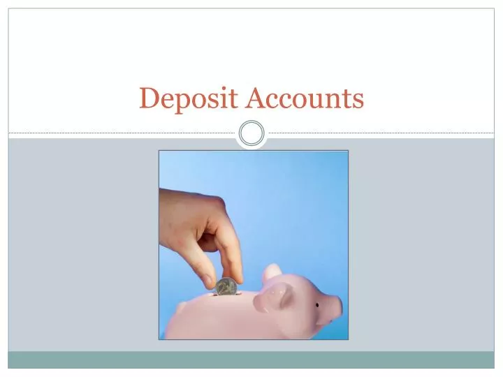 deposit accounts