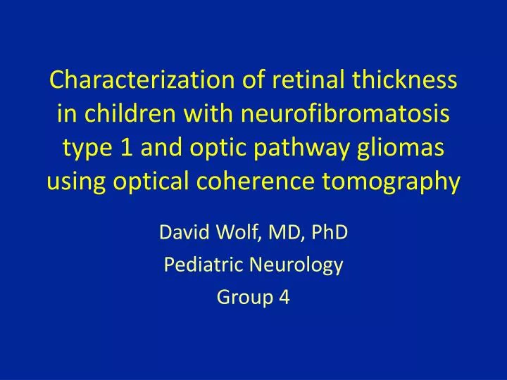 david wolf md phd pediatric neurology group 4