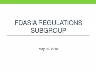 FDASIA Regulations SubGROUP