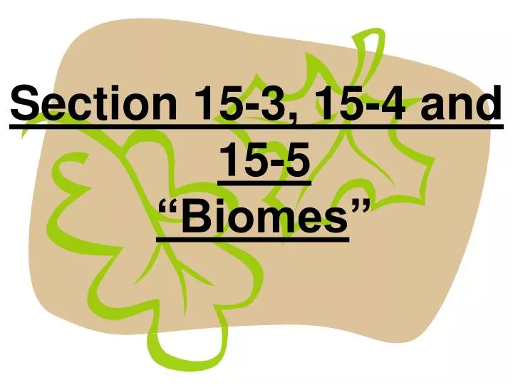 section 15 3 15 4 and 15 5 biomes