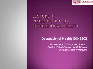 Lecture 1: Introduction to Occupational H ealth