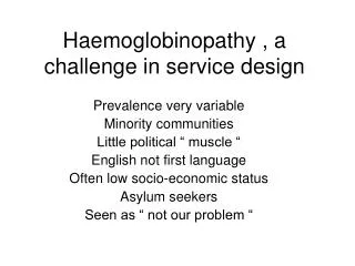 Haemoglobinopathy , a challenge in service design