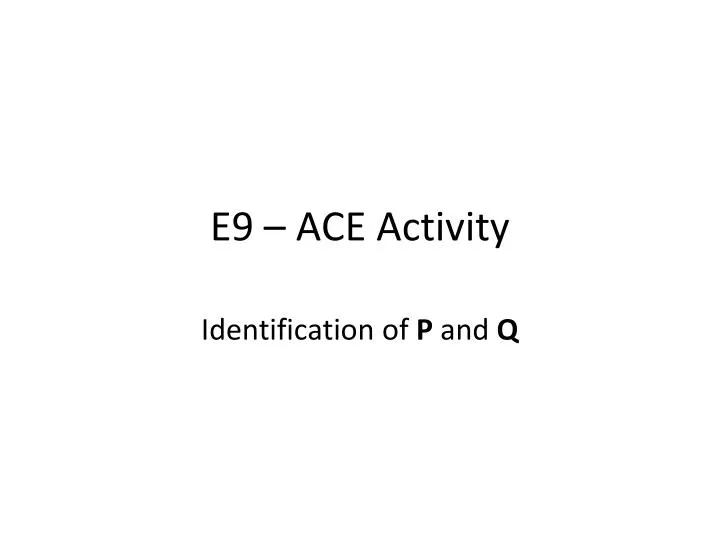 e9 ace activity