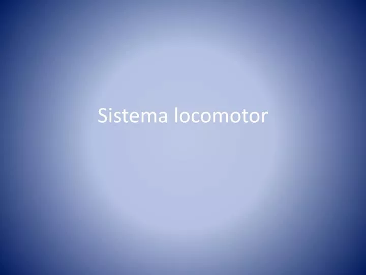 sistema locomotor