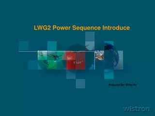 LWG2 Power Sequence Introduce