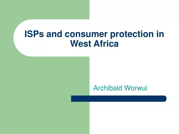 isps and consumer protection in west africa