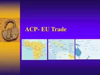 ACP- EU Trade