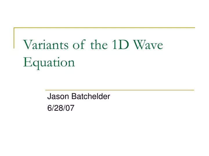 variants of the 1d wave equation